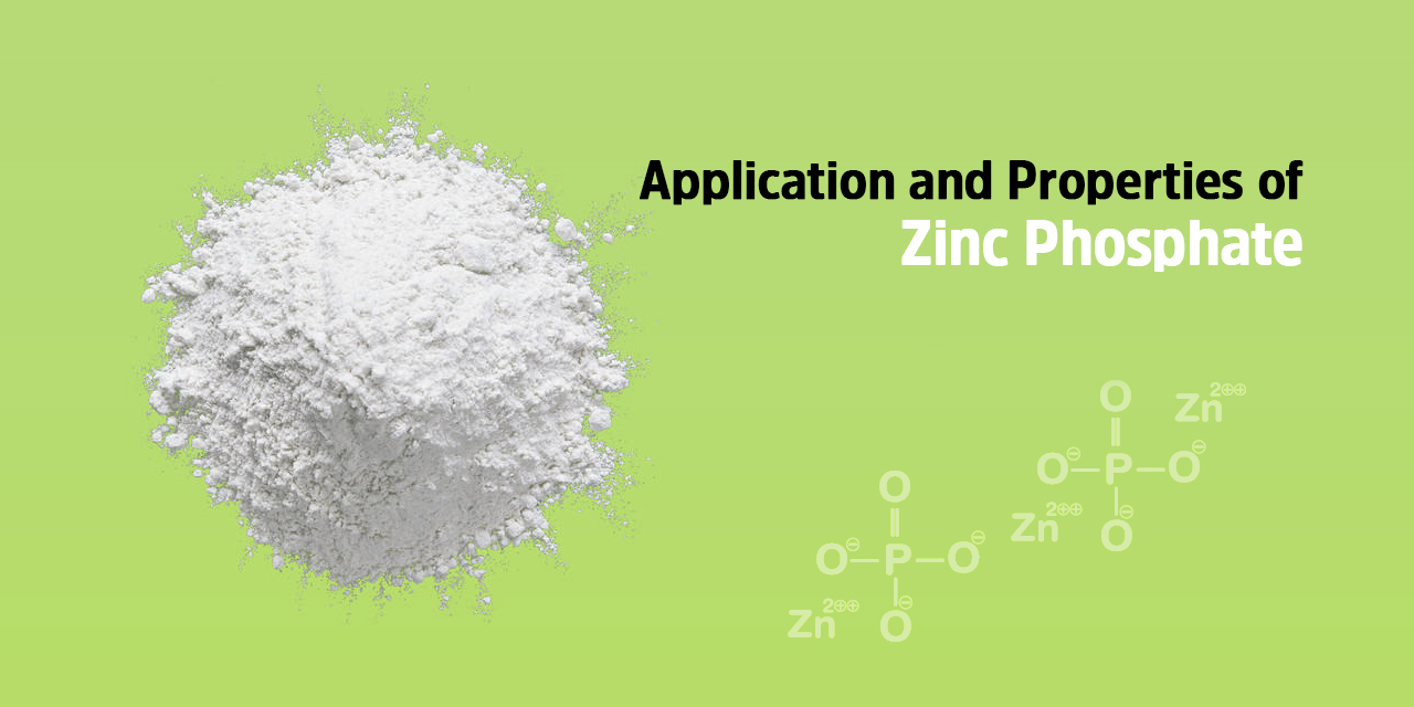 Application and Properties of Zinc Phosphate